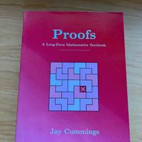 Proofs: A Long-Form Mathematics Textbook di Jay Cu