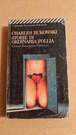Charles Bokowski - Storie di ordinaria follia