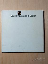 Scuola Politecnica di Design, 1978
