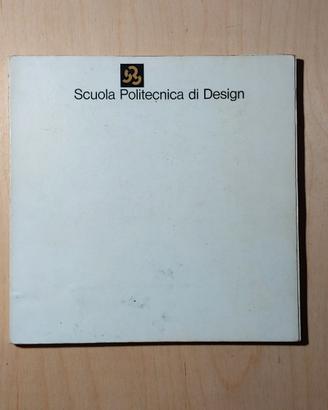 Scuola Politecnica di Design, 1978