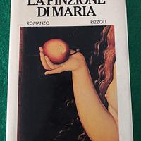 La finzione di Maria. Fulvio Tomizza. 1 Edizione