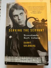 SERVING THE SERVANT RICORDANDO KURT COBAIN
