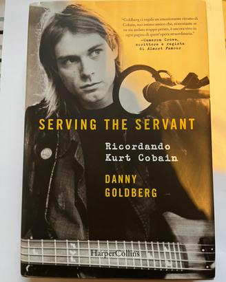 SERVING THE SERVANT RICORDANDO KURT COBAIN