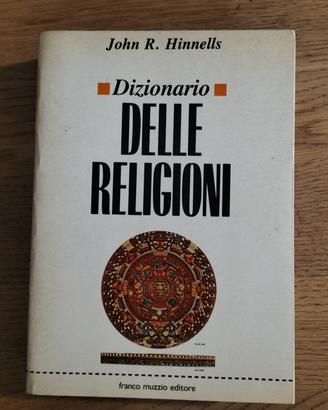 "Dizionario delle religioni" di J.Hinnels 