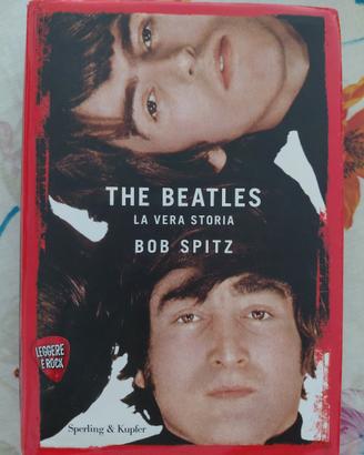 Libro The Beatles La Vera Storia di Bob Spitz