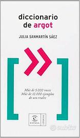 Diccionario de argot di Julia Sanmartin Saez