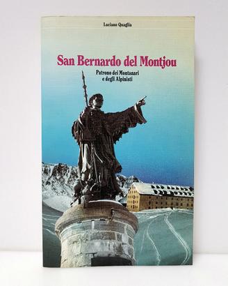 Luciano quaglia san bernardo del montjou - nuovo