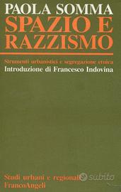 SPAZIO E RAZZISMO