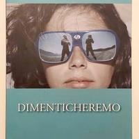 Dimenticheremo di Edo Papas Ed.De Ferrari, 2019