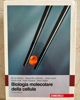 Alberts Biologia molecolare della cellula
