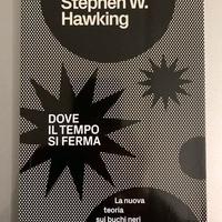 S.W. Hawking - Dove il tempo si ferma - Buchi Neri