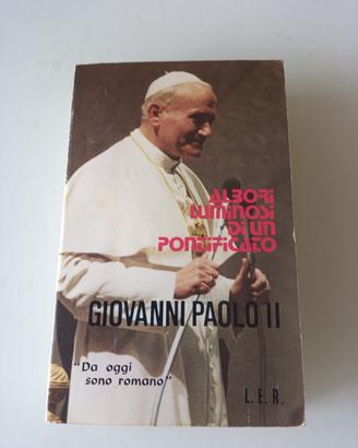 Luminosi albori di un pontificato Giovanni Paolo 2