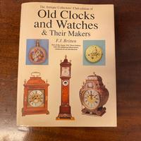 OLD CLOCKS AND WATCHES & THEIR MAKERS, F.J.Britten