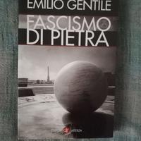 Emilio gentile " fascismo di Pietra"