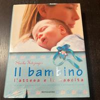 Libro “Il bambino: l’attesa e la nascita “