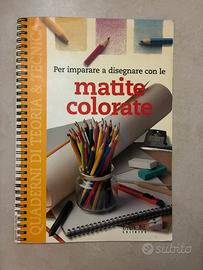 Per imparare a disegnare con le matite colorate