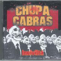 CD Chupa Cabras - Inciviltà