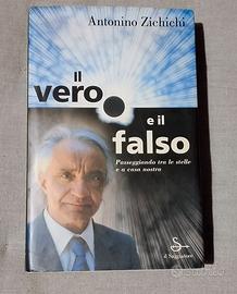 Il vero e il falso / Antonio Zichichi