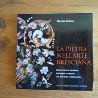 La Pietra nell'Arte Bresciana nel '600 e '700
