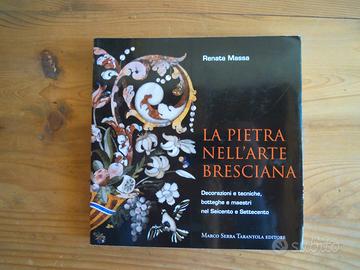 La Pietra nell'Arte Bresciana nel '600 e '700