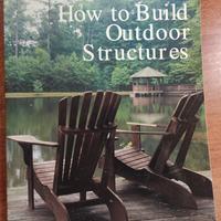 How to Build Outdoor Structures