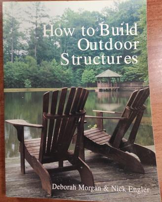How to Build Outdoor Structures