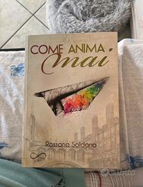 come anima mai