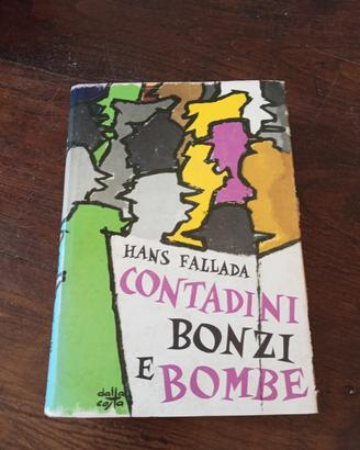 Hans Fallada. Contadini , Bonzi e Bombe 