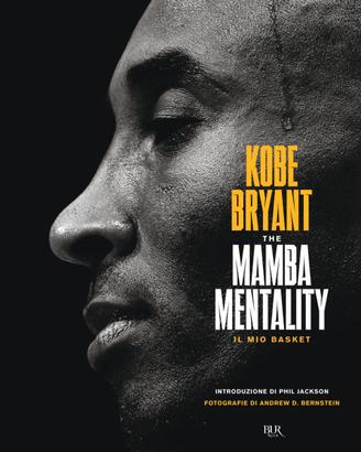 The Mamba mentality Il mio basket (Nuovo Italiano)