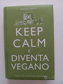 Keep calm e diventa vegano