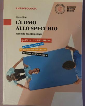 L'uomo allo specchio - manuale di antropologia