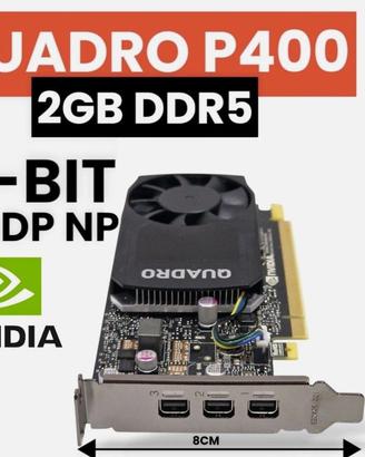 Scheda Nvidia Quadro P400 2GB DDR5  LowProfile