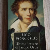 Ugo Foscolo - Ultime lettere di Jacopo Ortis