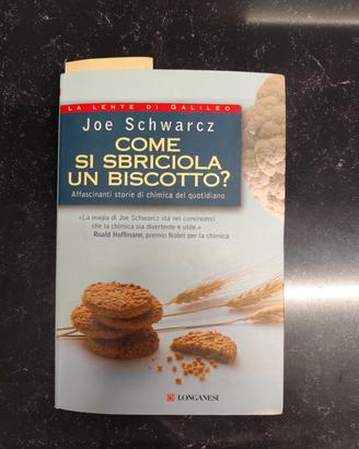 Come si sbriciola un biscotto? Joe Schwarcz