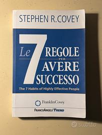 “Le 7 regole per avere successo” Stephen R. Covey