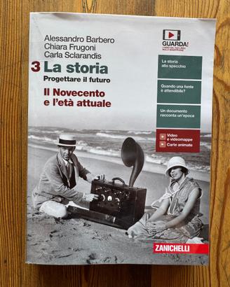 La storia- Il Novecento e l'età attuale