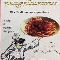 Frijmmo e magnammo Ricette di cucina Napoletana