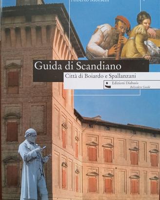 GUIDA DI SCANDIANO CITTA’ DI BOIARDO E SPALLANZANI