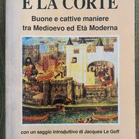 La citta’ e la corte Buone e cattive maniere