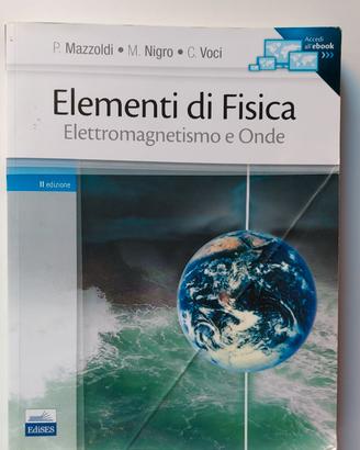 Elementi di fisica. Elettromagnetismo e Onde - Edi