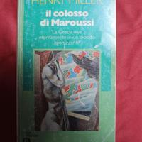 IL COLOSSO DI MAROUSSI’ - Henry Miller 1976