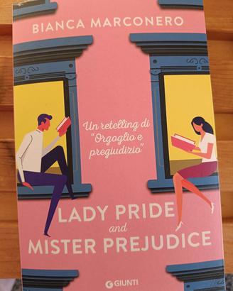 Lady Pride and Mister Prejudice - Bianca Marconero