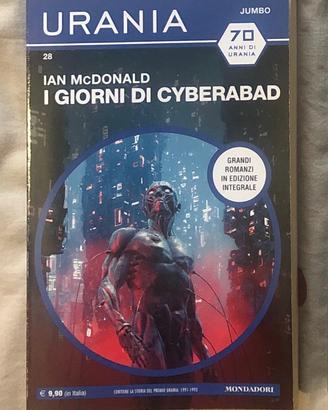 Ian McDonald - I giorni di Cyberabad - Urania