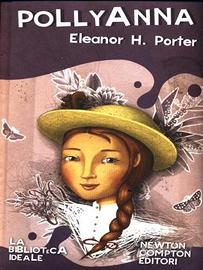 Pollyanna eleanor h. porter newton compton editori