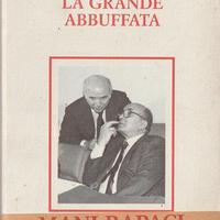 LIBRO LA GRANDE ABBUFFATA IPPOLITO NEGRI MANI RAPA