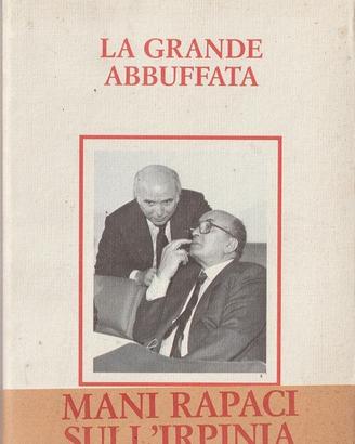 LIBRO LA GRANDE ABBUFFATA IPPOLITO NEGRI MANI RAPA