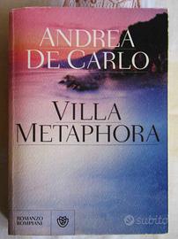 Libro Villa Metaphora di Andrea De Carlo