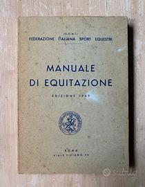 MANUALE DI EQUITAZIONE F. I. S. E. 1969 (C.O.N.I.)