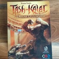 TASH - KALAR, L'ARENA LEGGENDARIA