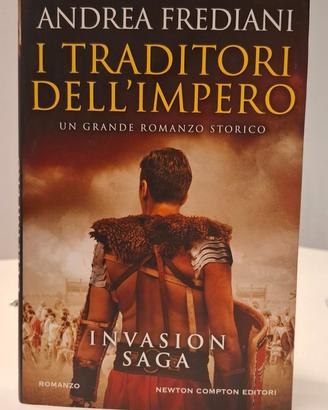 Andrea Frediani - I traditori dell'impero- Newton